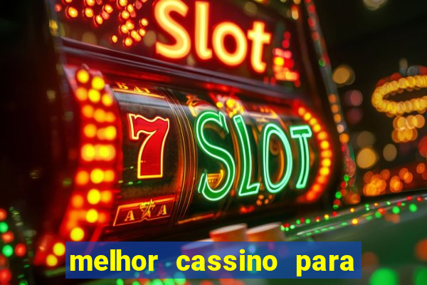 melhor cassino para jogar fortune tiger